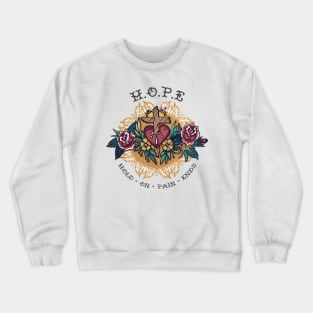 Hold On, Pain Ends Crewneck Sweatshirt